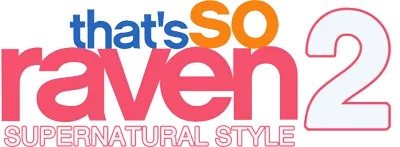 Logo of Disney's That's SO Raven 2 - Supernatural Style (U)