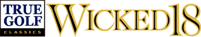 Logo of True Golf Classics - Wicked 18 (USA)